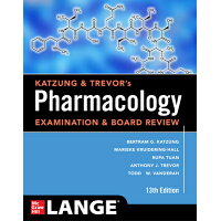 Katzung & Trevor's Pharmacology Examination and Board Review, Thirteenth Edition /MCGRAW HILL EDUCATION & MEDIC/Bertram Katzung
